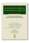 La lucha por la Justicia y el Derecho en el siglo XXI: In memoriam del Magistrado Rafael Salvador Manzana Laguarda