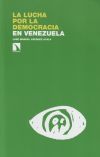 La lucha por la democracia en Venezuela