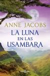 La Luna En Las Usambara (sue&ntilde;os De &aacute;frica 2) De Anne Jacobs