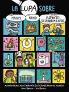La lupa sobre... los f&oacute;siles, el fuego y otros flipantes descubrimientos