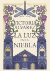 La luz en la niebla