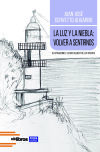 La luz y la niebla: volver a sentirnos