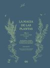 La magia de las plantas Vol. 3 Elemento Tierra. La raíz