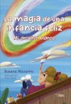 La magia de una infancia feliz: Mi arcoíris blanco