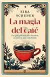 La Magia Del Caf&eacute;