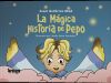 La m&aacute;gica historia de Pepo