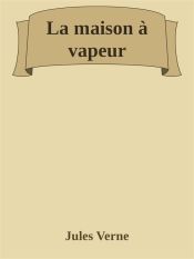 Portada de La maison à vapeur (Ebook)