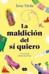 La maldición del sí quiero