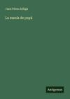 La man&iacute;a de pap&aacute;
