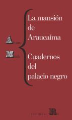 Portada de La mansión de Araucaíma. Cuadernos del palacio negro (Ebook)