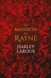 La mansi&oacute;n de Rayne