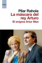 Portada de La mascara del rey arturo (Ebook)