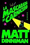 La Mascarada Del Carnicero (carl El Mazmorrero 5) De Matt Dinniman