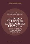 La materia de Troya en la Edad Media hispánica : Historia textual y codificación fraseológica