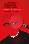 La metafísica del conocimiento de Karl Rahner . Análisis de "Espíritu en el mundo"