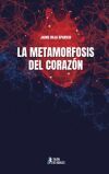 La metamorfosis del coraz&oacute;n