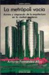 La metrópoli vacía La metrópoli vacía