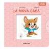 La meva caca. Llibre amb mecanismes