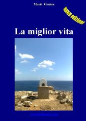 La miglior vita (Ebook)