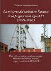 La minería del carbón en España: de la posguerra al siglo XXI (1939-2001)