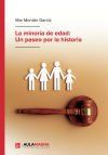 La minor&iacute;a de edad: Un paseo por la historia