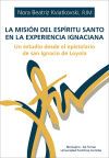 La misi&oacute;n del Esp&iacute;ritu Santo en la experiencia ignaciana