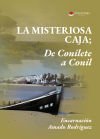 La misteriosa caja; De Conilete a Conil