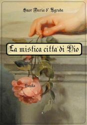 La mistica citt&agrave; di Dio (Ebook)