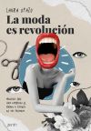 La Moda Es Revolución