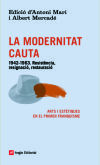 La modernitat cauta: 1942-1963. Resistència, resignació, restauració