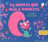 La mofeta que ol&iacute;a a piruleta
