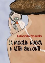 Portada de La moglie nuora e altri racconti (Ebook)