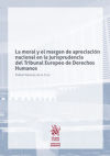 La moral y el margen de apreciación nacional en la jurisprudencia del tribunal europeo de derechos humanos