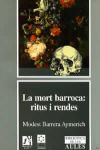 La mort barroca: ritus i rendes