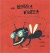 La mosca fosca