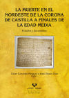 La muerte en el nordeste de la Corona de Castilla a finales de la Edad Media. Estudios y documentos