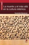 La muerte y el m&aacute;s all&aacute; en la cultura isl&aacute;mica