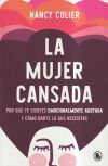 La mujer cansada