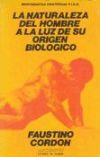 La naturaleza del hombre a la luz de su origen biológico