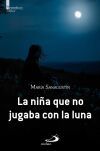 La ni&ntilde;a que no jugaba con la luna