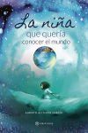 La ni&ntilde;a que quer&iacute;a conocer el mundo