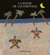 La noche de las tortugas