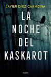 La Noche Del Kaskarot De Javier Díez Carmona