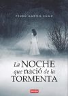 La noche que nació la tormenta