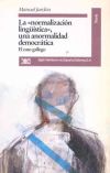 La ""normalización lingüística"", una anormalidad democrática