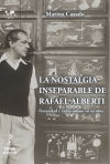 La nostalgia inseparable de Rafael Alberti: oscuridad y exilio en su obra