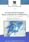 La nueva Unión Europea: Retos y desafíos de la ampliación