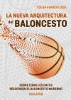 La nueva arquitectura del baloncesto: Sobre c&oacute;mo los datos reescriben el juego moderno