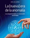 La (nueva) era de la anomalía