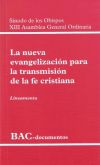 La nueva evangelización para la transmisión de la fe cristiana.